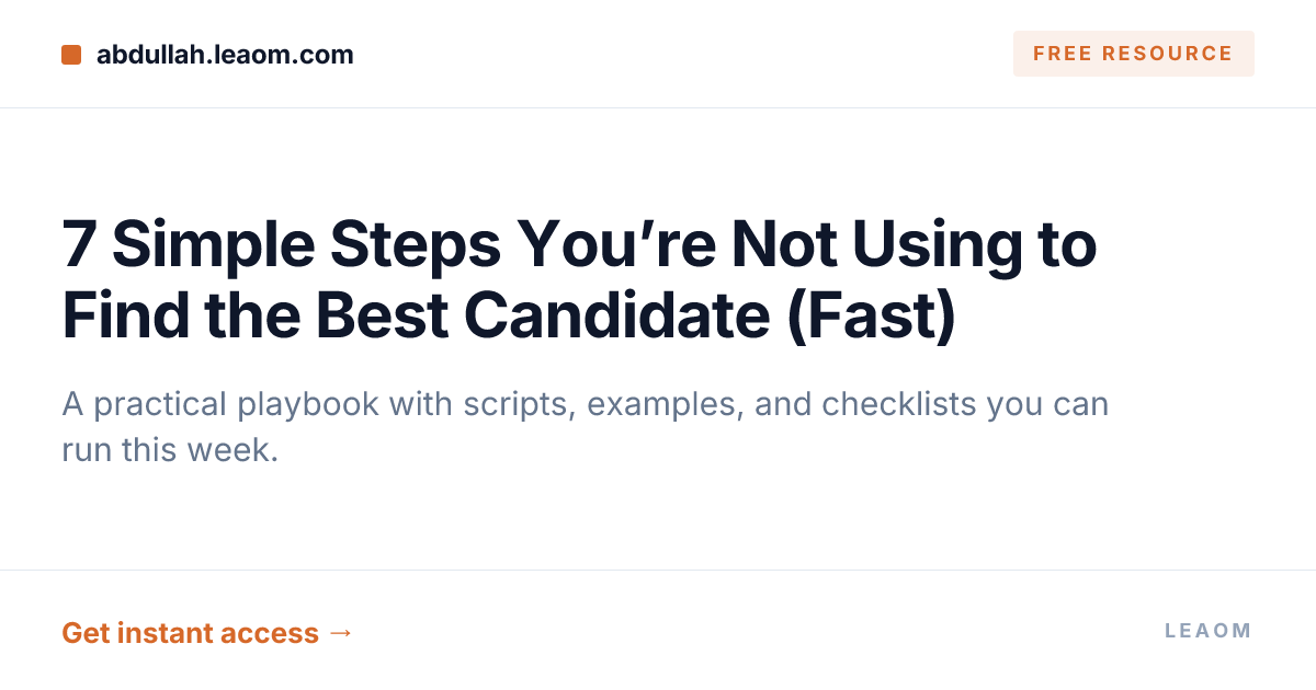 7 Simple Steps You’re Not Using to Find the Best Candidate (Fast)